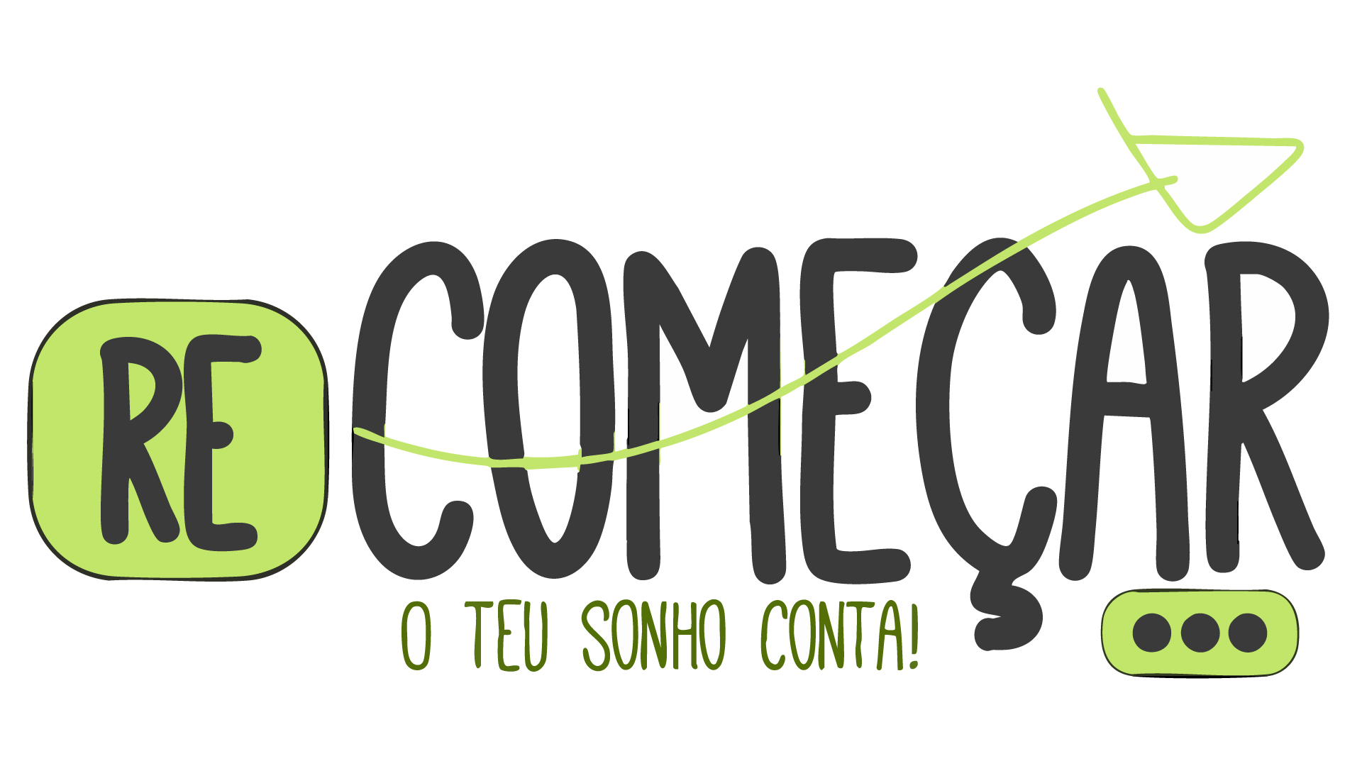 reComeçar – O teu Sonho Conta